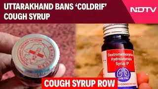 Coldrif Syrup News | After MP and Rajasthan, Uttarakhand Bans Coldrif Cough Syrup