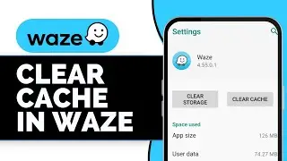 How to Clear Cache in Waze (2025 Full Guide)
