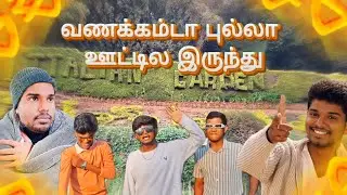 OOTY VLOG PART -2 (2024-27)