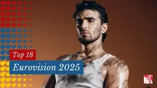 Eurovision 2025 | TOP 18 | ESC SILESIA