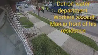 Detroit water and sewerage department worker's assault Man out side him home in SW Detroit 48210