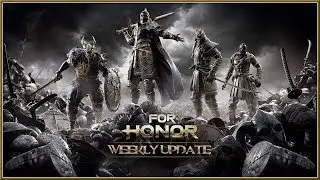 FOR HONOR - Weekly Content Update 08/16/2018 (PC, PS4 & XB1) HD