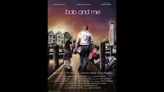 bob and me