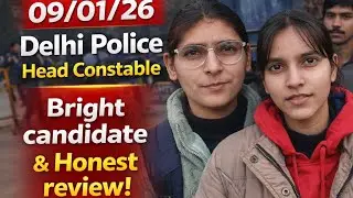 Delhi Police Head Constable Exam 2026 | Honest Ground Review  Update 🔥