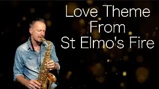 Love theme from St  Elmo's Fire - Brendan Ross