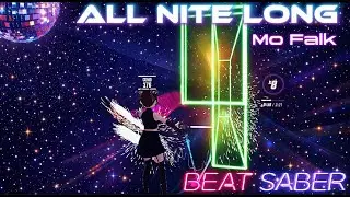 BEAT SABER / Mo Falk / All Nite Long