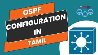 OSPF Tamil | OSPF Routing Tamil | OSPF Configuration in Tamil