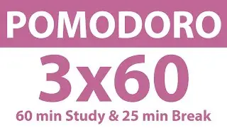 Pomodoro Technique: 3x60 Min Study Timer | 60 Min Work, 25 Min Break | No Ads, No Music