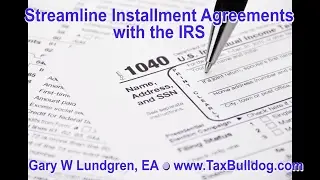IRS Streamline Installment Agreement  Ep.2017-02