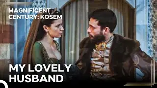 Kosem Does Not Leave Ahmed Alone | Magnificent Century Kosem Episode 17