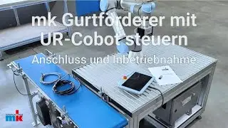 Gurtf&ouml;rderer mit UR-Cobot steuern - Anschluss und Inbetriebnahme