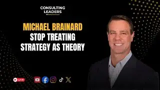 How to Align Strategy and Leadership to Drive Measurable Results With Michael Brainard