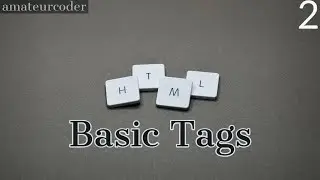 HTML Basic Tags | Learn and Code