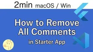 How to Remove All Comments in Flutter's Starter App [Visual Studio Code]