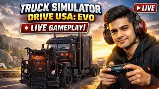 🎮 LIVE Gameplay | 🔥 Intense Gaming Stream | Truck Simulator Drive USA: EVO Live Hindi