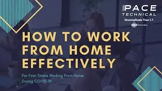 Tips to work from home effectively during COVID-19