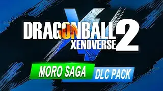Xenoverse 2 Moro Saga DLC Pack 22...