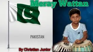 Meray Watan Ye Aqeedatien | By Christian Little Junior | Official PAK Song