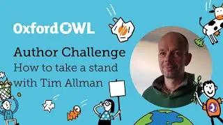 Author Challenge: Take a stand with Tim Allman | Oxford Owl