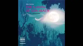Moon of Gomrath by Alan Garner | Full Audiobook