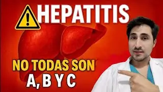 HEPATITIS: No todas son A, B y C | Causas ocultas que nadie te explica