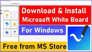 How to Download  & Install Microsoft Whiteboard On PC | Free Download White Board from MS Store
