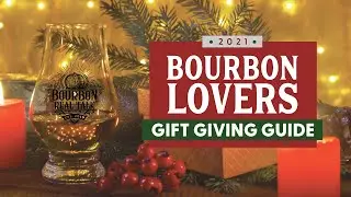 2021 Bourbon Lover's Gift Giving Guide - Bourbon Real Talk 127