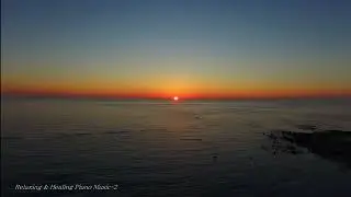 癒しと安らぎのピアノ-Beautiful Sunset over the Sea of Japan-2