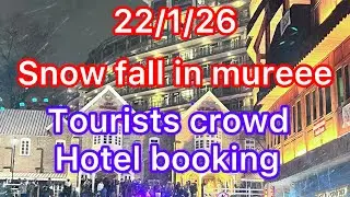 Snow fall start in Murree 22/1/26 for room booking only whtsapp 03155247066 