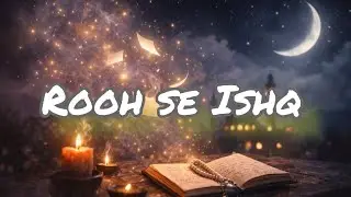Rooh se Ishq song lyrics |fit Aliyah Khan|original female version