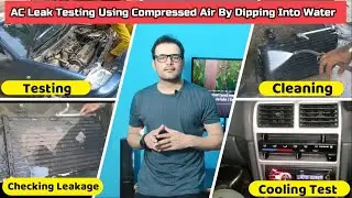 AC Leakage Testing Using Compressed Air, Soap and Dipping into The Water | How To Find Leakage AC