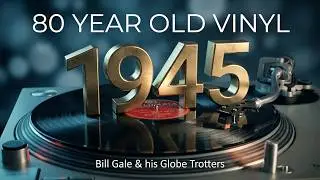 Bill Gale & his Globe Trotters - Boogie Woogie Polka / We're Gonna Have Some Fun - 1945 Columbia