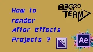 How to render AfterEffects Project ? [ in Arabic ]