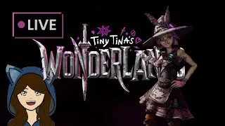 Chaos, Quips, and Crits! 🔥 Tiny Tina's Wonderlands Adventure!