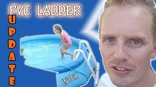 Intex Pool DIY PVC Ladder UPDATE