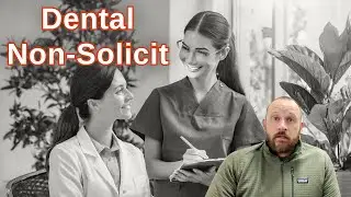 Basics of Dental Associate Non-Solicitation Agreements