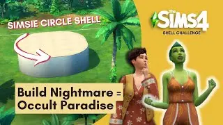 LILSIMSIE&rsquo;s CIRCLE NIGHTMARE TURNED OCCULT PARADISE | Sims 4 Shell Challenge | Speed Build