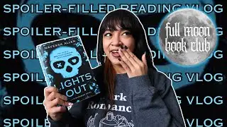 *spoiler-filled* reading vlog | Lights Out by Navessa Allen | january 2025 full moon book club🩵😬
