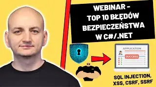 Top 10 Błędów Bezpieczeństwa w C#/.NET — Jak Się Przed Nimi Bronić