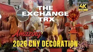 THE EXCHANGE TRX 2026 CNY DECORATIONS #TheExchangeTRX #TRXKualaLumpur #CNY2026