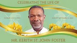 Funeral Service for Mr. Kerith St. John Foster Snr.