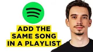 How To Add The Same Song In a Spotify Playlist (2026) - Step by Step