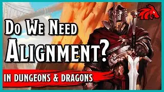Should We Have Alignment in D&D?
