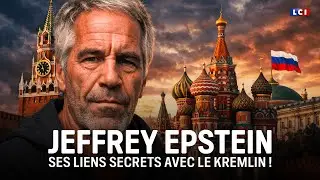 Jeffrey Epstein : ses liens secrets avec le Kremlin !｜LCI