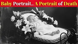 The Baby&rsquo;s Post-Mortem Photo That Shocked the World in 1891 | Dark Victorian History