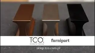 Uchwyty Furnipart - TCO Akcesoria meblowe