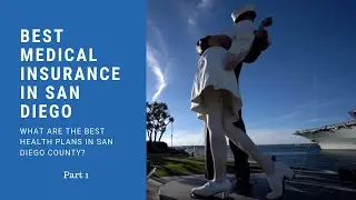 What is the Best Health Insurance in San Diego? - Part 1 | SPF Insurance | 858-613-3628