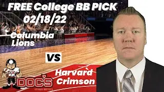 College Basketball Pick - Columbia vs Harvard Prediction, 2/18/2022 Best Bets, Odds & Betting Tips