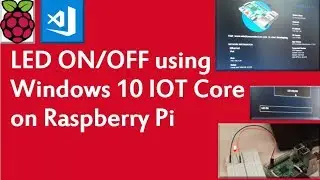 LED on off using Windows 10 IoT Core on Raspberry Pi