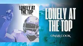 Lonely at the Top | Omar Cook | Motivational R&B Song About Greatness & Success
